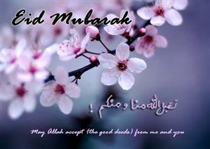 Eid Mubarak to our Muslim Readers